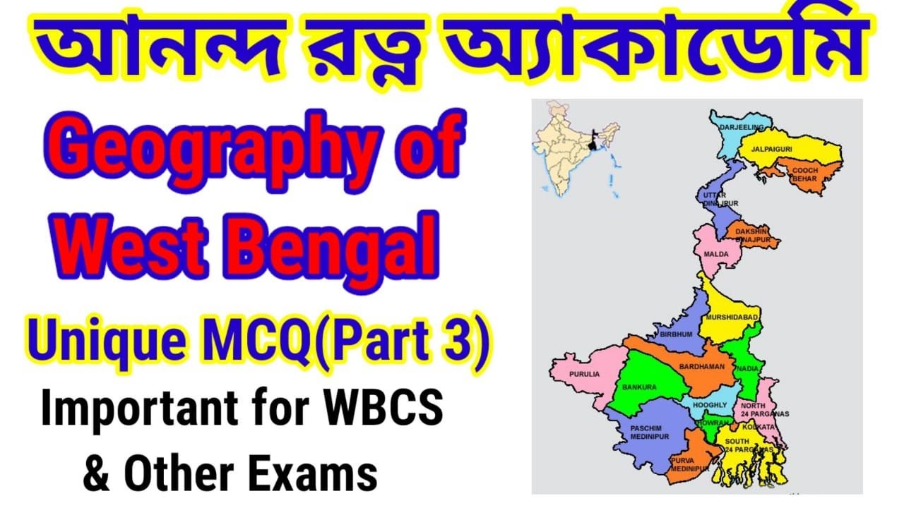 Geography of West Bengal for WBCS,SLST&Other Competitive Exams// কিছু