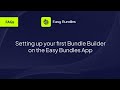Setting up your first bundle builder on Easy Bundle Builder