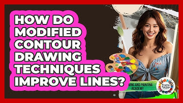 How Do Modified Contour Drawing Techniques Improve Lines? - Drawing and Painting Academy