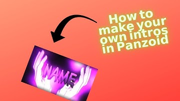 How to make your own intros in Panzoid!!! (FREE!!!)