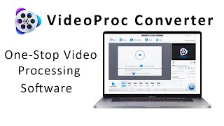 videoproc converter - one-stop video processing software