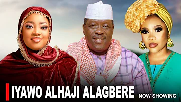 IYAWO ALAHAJI ALAGBERE - A Nigerian Yoruba Movie Starring Taiwo Hassan | Wunmi Toriola | Tayo Sobola
