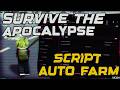 *OP* SURVIVE THE APOCALYPSE SCRIPT - NO KEY! | (AUTO COLLECT ITEMS, KILL AURA, ESP, INF JUMPS)