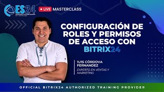 Configuración Correcta de Roles y Permisos de Acceso en Bitrix24.