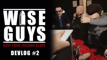 So It Begins! - WISE GUYS Devlog #2