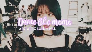 『Dance like momo』// Subliminal