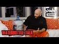 How to Ball out like Mayor #WaterBottleTalk | Mayor Mondays