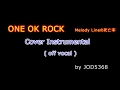 ONE OK ROCK - Melody Lineの死亡率 cover off vocal