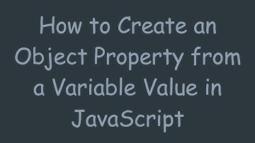 How to Create an Object Property from a Variable Value in JavaScript
