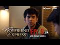 The Boyfriend Express | Episode 9 [3/4]
