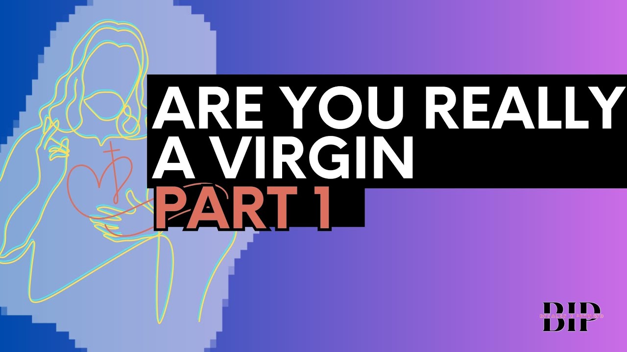 are-you-really-a-virgin-part-1-youtube