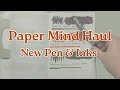 Paper Mind Haul New Pen Ink Day 