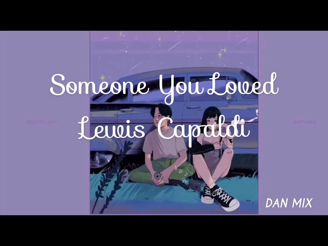 Lewis Capaldi - Someone you loved (Lyrics) class=