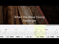 Guitar Tabs | When We Were Young - Passenger