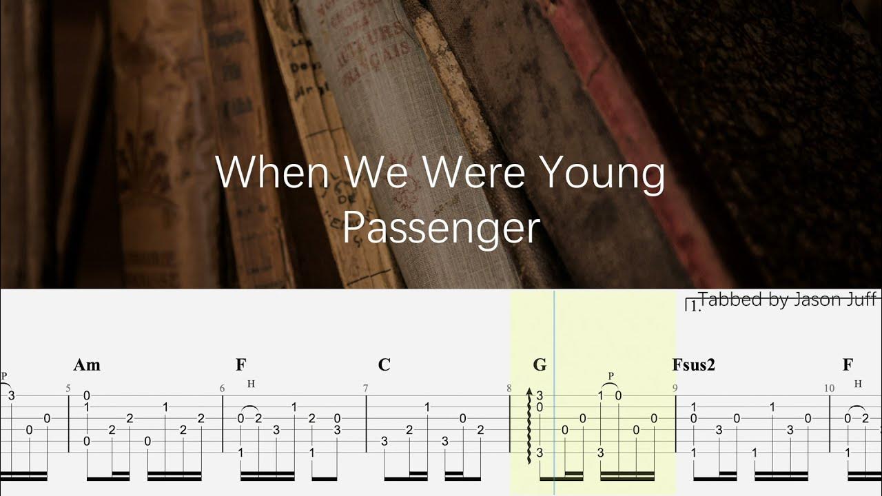 Guitar Tabs | When We Were Young - Passenger Guitar Tabs | When We Were Young - Passenger