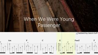 Guitar Tabs | When We Were Young - Passenger