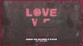Armin van Buuren & R3HAB feat  Simon Ward   Love We Lost VIP Mix Official Visualizer
