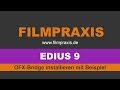 EDIUS 9 - OFX-Bridge und Titler Pro 5  gratis installieren mit Praxis-Beispiel