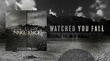 Collision of Innocence "Watched You Fall" Official Video