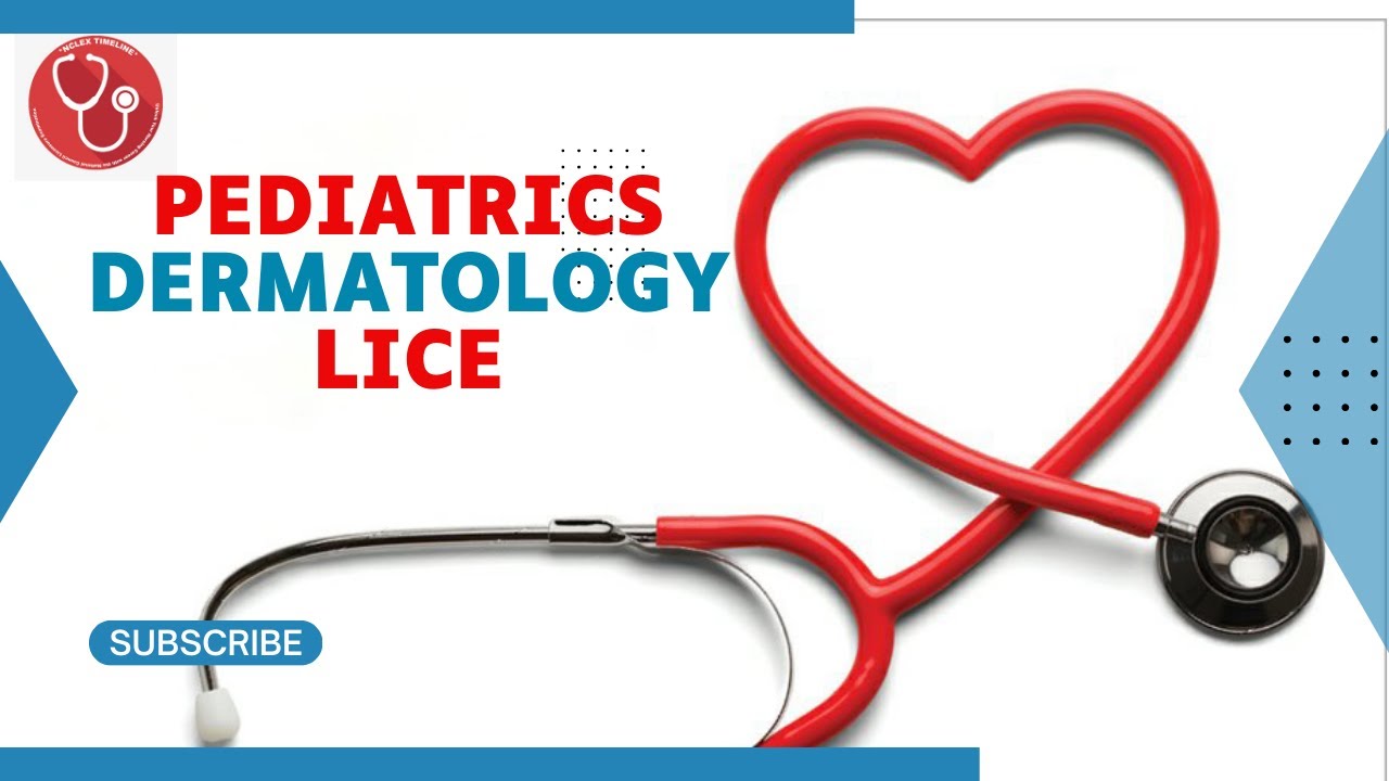 Pediatrics Dermatology LICE YouTube