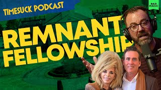 Timesuck Podcast | Skinny Folks Go To Heaven: The Remnant Fellowship Cult