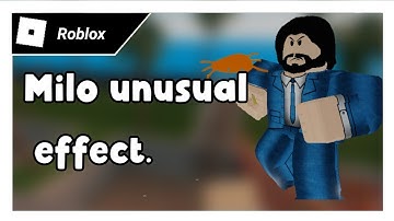 How to get MILO UNUSUAL EFFECT in arsenal || Roblox