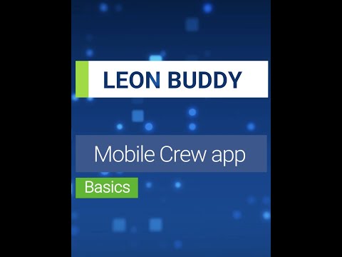 LEON BUDDY - Mobile Crew app: Basics