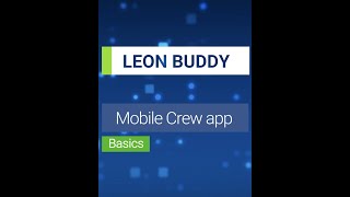 LEON BUDDY - Mobile Crew app: Basics screenshot 1