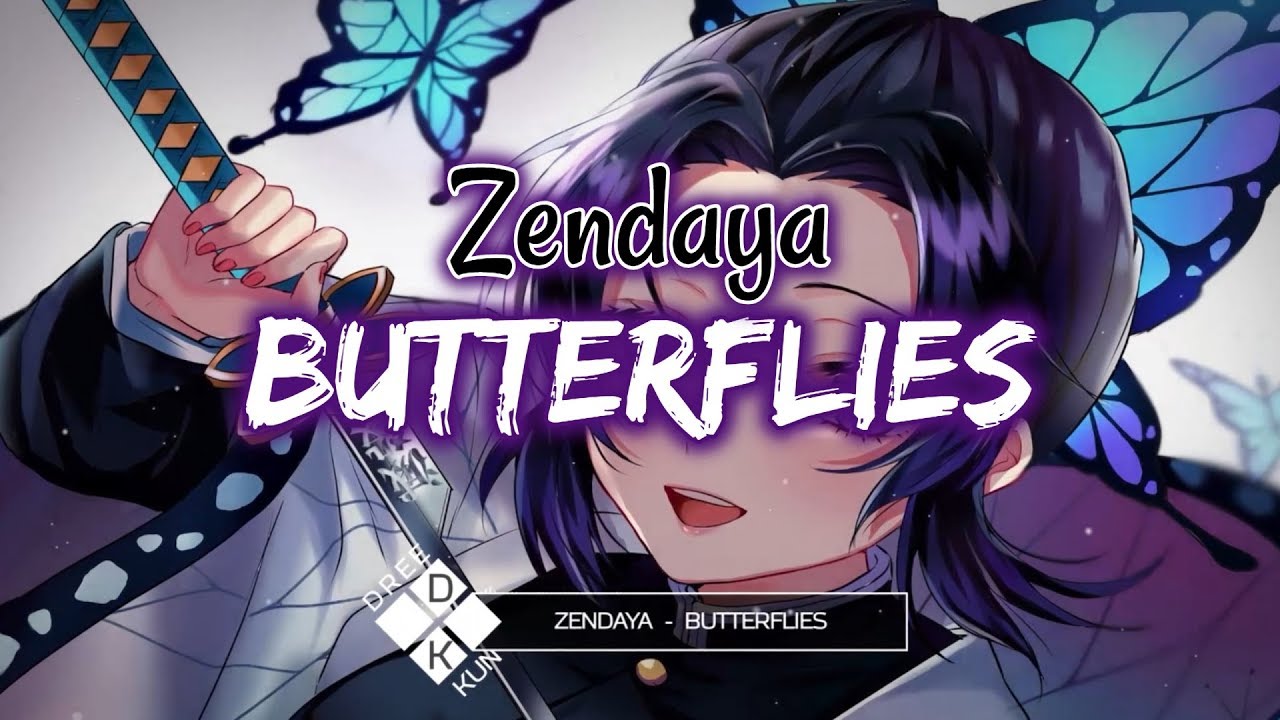 Nightcore → Butterflies (Zendaya) (Lyrics) YouTube