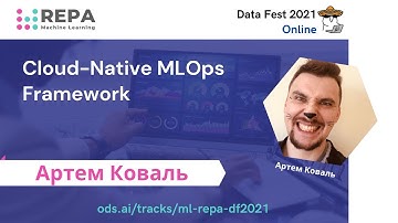Артём Коваль | Cloud-Native MLOps Framework
