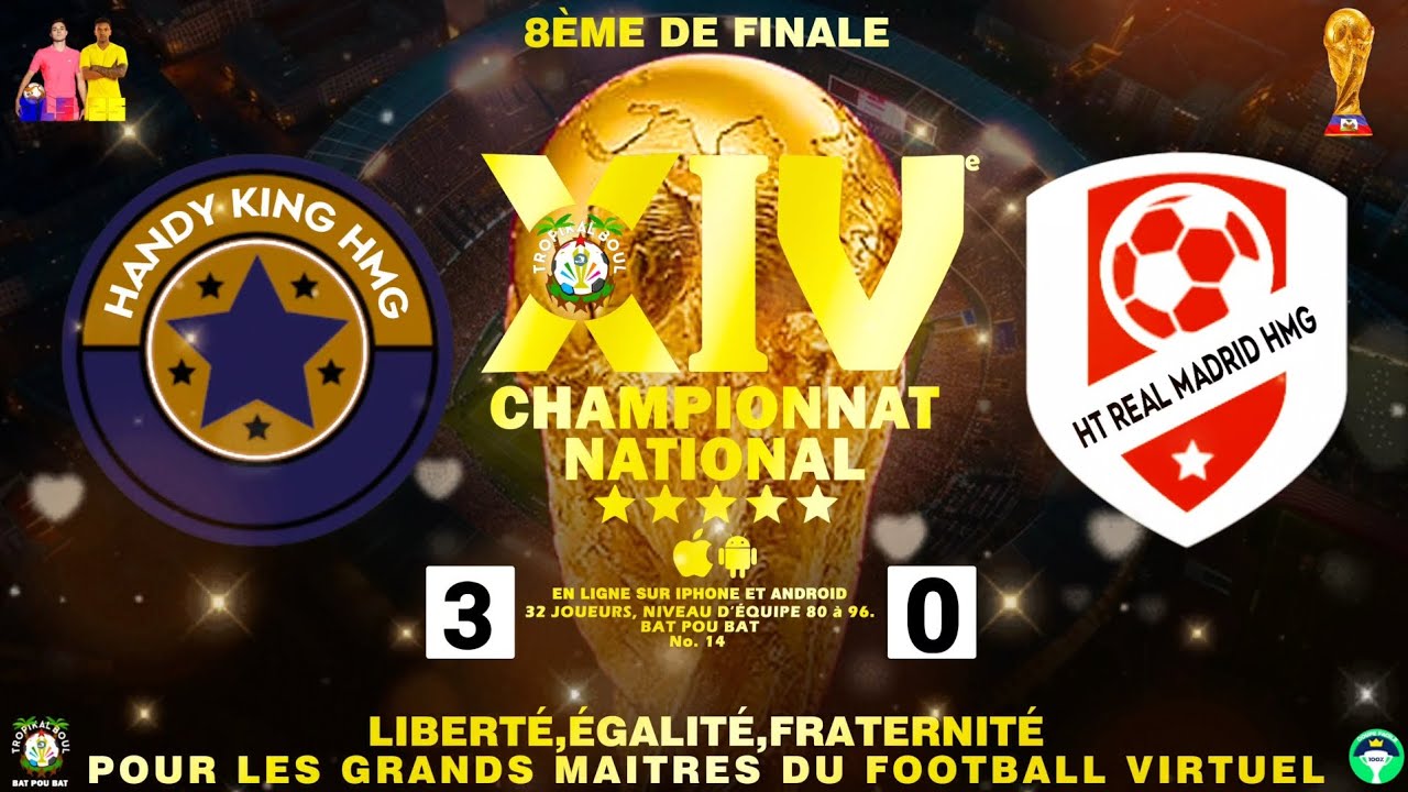 HANDY KING HMG VS HT REAL MADRID HMG, 14ÈME ÉDITIONS POUR LES GRANDS MAÎTRES DU FOOTBALL VIRTUEL,