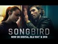 Songbird | Trailer | Own it now on Digital, Blu-ray & DVD