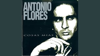 Video thumbnail of "Antonio Flores - El Indio"