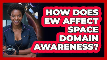 How Does EW Affect Space Domain Awareness?