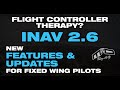 iNav 2.6 - New features and updates in this latest release