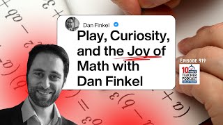 Play, Curiosity, and the Joy of Math with Dan Finkel