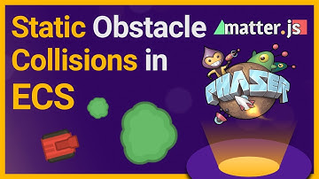 Static Obstacle Collisions in ECS with Matter.js and Phaser 3