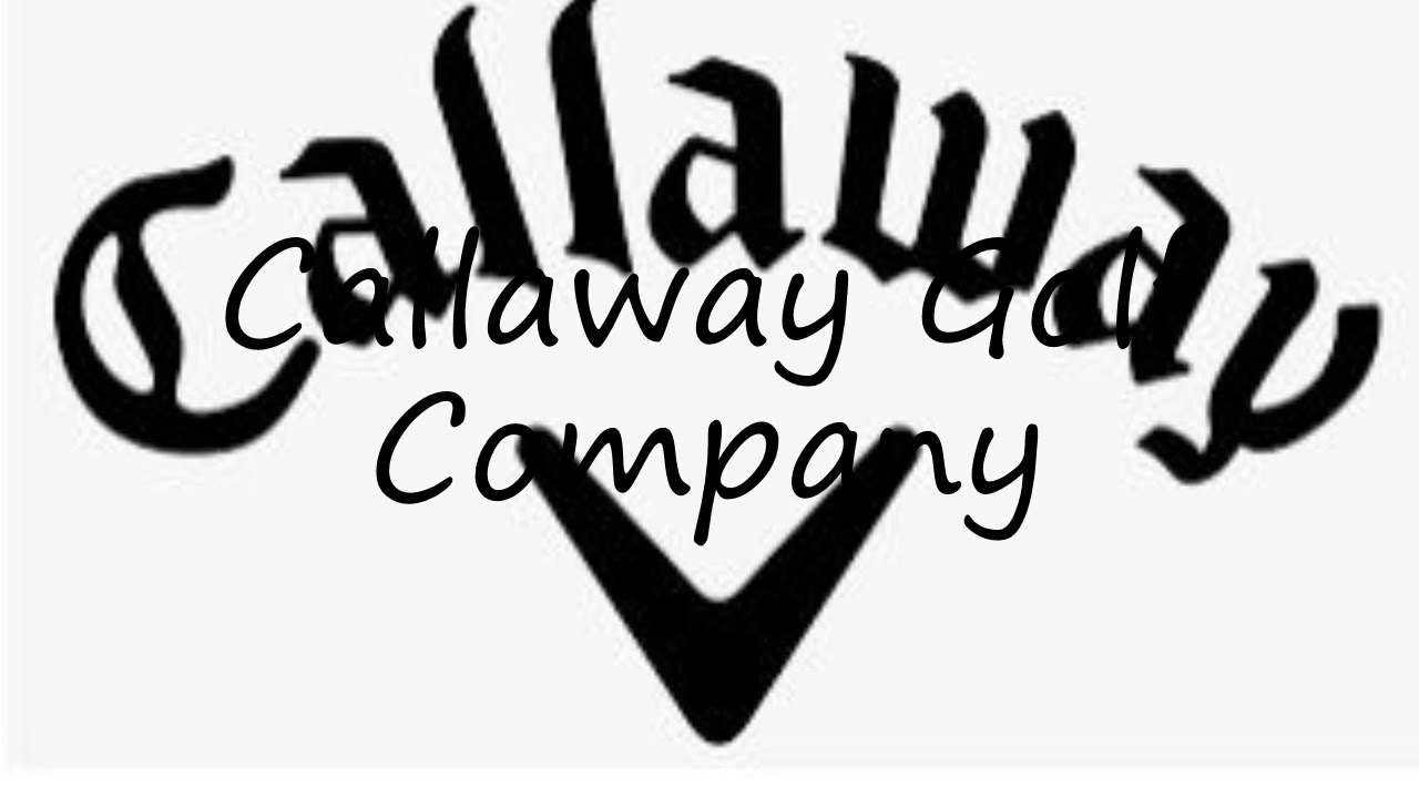 How to pronounce Callaway Golf Company? YouTube