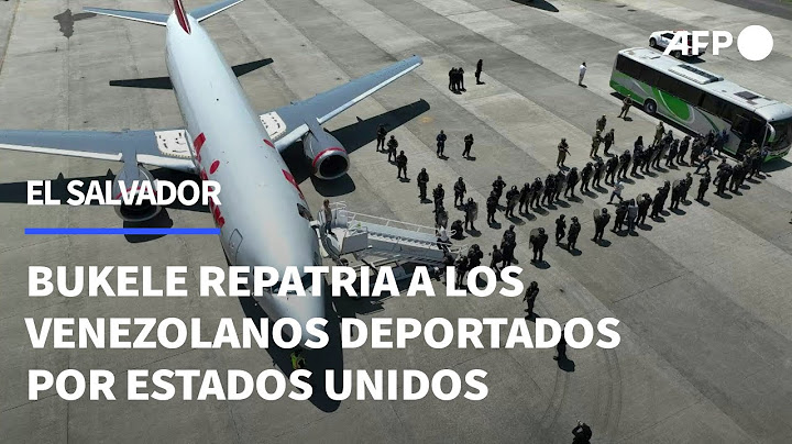 Bukele repatria a los venezolanos deportados por EEUU y presos en El Salvador | AFP