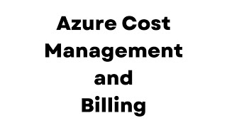 Azure Cost Management and Billing Interview Questions