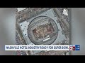 Nashville hotel industry ready for Super Bowl