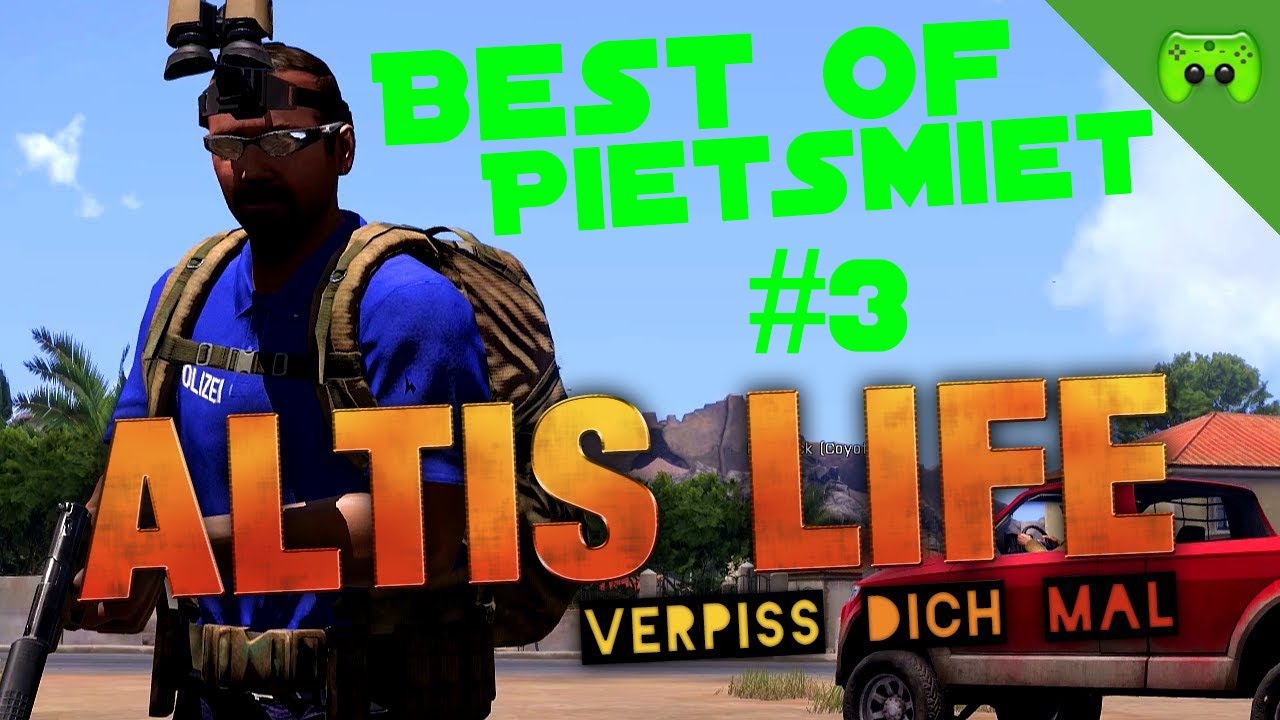 Best of PietSmiet [HD] - Altis Life #3 [#34 - #38]