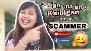 3 SIGNS na ang KAIBIGAN mo ay SCAMMER by MLTV