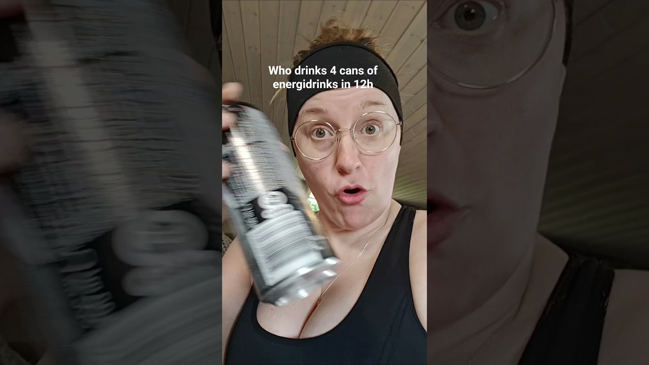 Who drinks 4 energy drinks in 12 hours