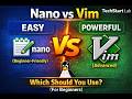 Nano vs Vim | Which Linux Text Editor Should You Use? (Beginner Guide)