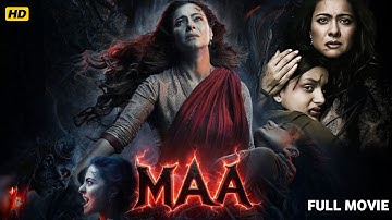 MAA 2025 - Full Movie Hindi Dabbed | Kajol, Ronit Indranel, Kherin, Jitin | Latest Bollywood Movie