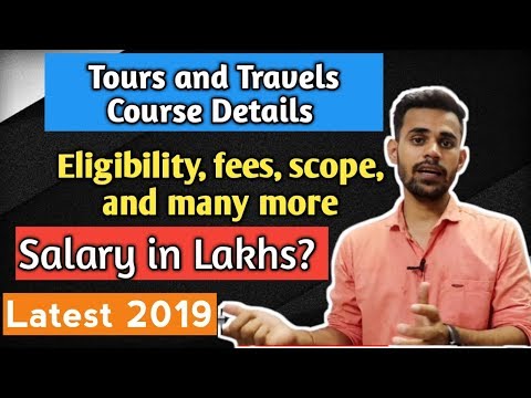 Travel And Tourism Course Details || Eligibility, Fees, Scope, Salary And Many More