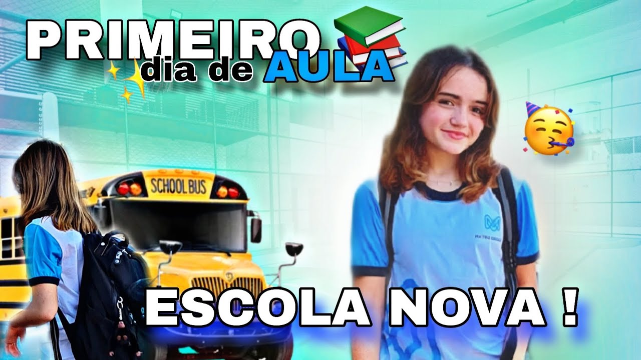 PRIMEIRO DIA DE AULA NA ESCOLA NOVA!😱🥳 - YouTube