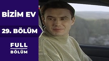 Bizim Ev | 29. Bölüm