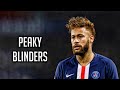 Neymar jr   otnickapeaky blinder  skills  goals 2021 